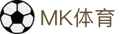 MK体育官方网站首页 - 手机版实时直播全球球赛